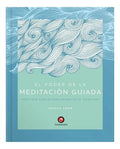 Poder De La Meditacion Guiada, El
