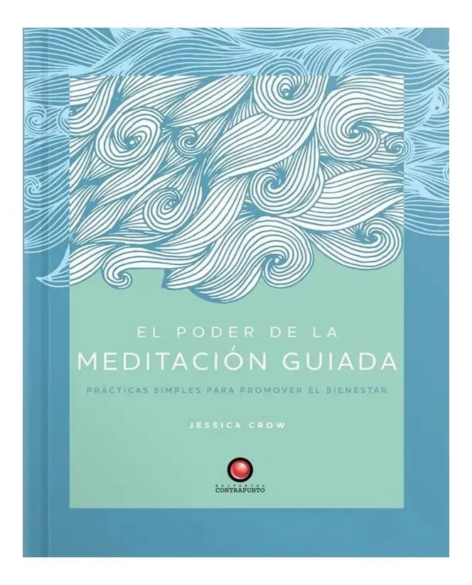 Poder De La Meditacion Guiada, El