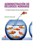 Administracion De Recursos Humanos Idalberto Chiavenato, De Idalberto Chiavenato. Editorial Mcgrawhill, Tapa Blanda En Español