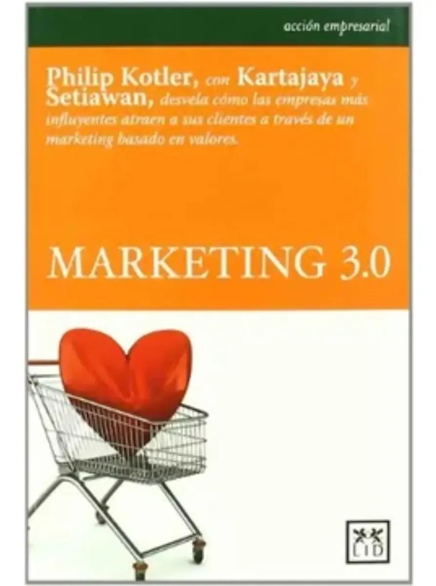Libro Marketing 3. 0, De Philip Kotler, Vol. 1. Editorial Lid Editorial, Tapa Blanda