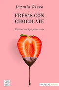 Libro Fresas Con Chocolate, De Jazmín Riera. Editorial Cross Books, Tapa Blanda