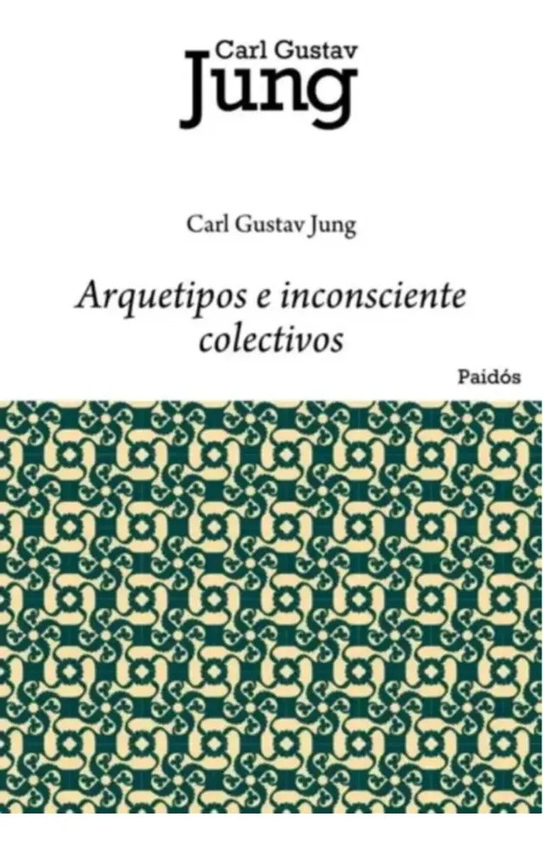 Arquetipos E Inconsciente Colectivo