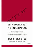 Libro Desarrolla Tus Principios - Ray Dalio - Editorial: Deusto - Tapa Dura