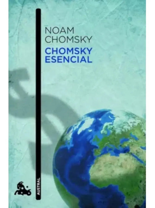 Chomsky Esencial Noam Chomsky Editorial Austral