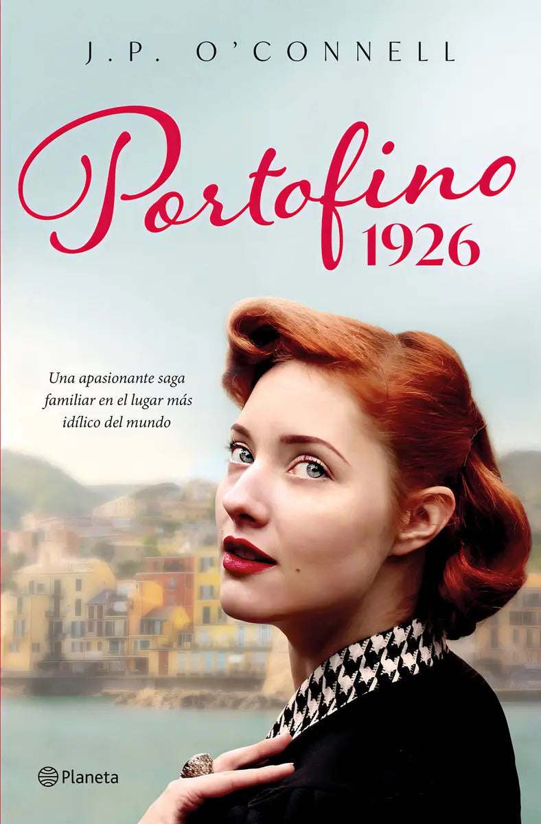 Libro Portofino 1926 - J. P. O'connell - Editorial: Planeta - Tapa Blanda