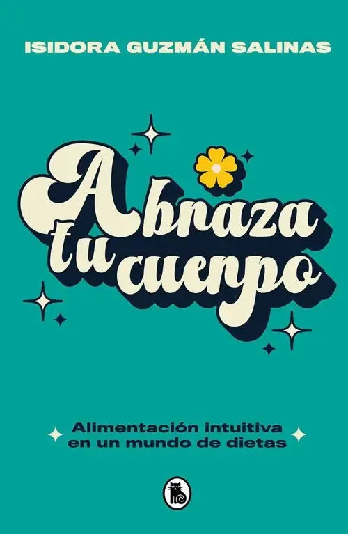 Abraza Tu Cuerpo