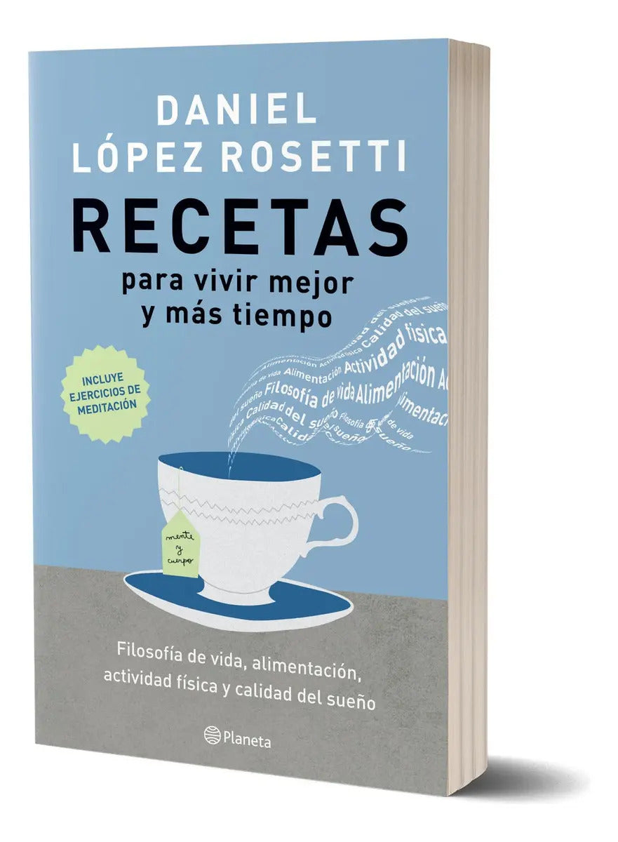 Libro Recetas Para Vivir Mejor Y Más Tiempo - Daniel López Rosetti - Planeta