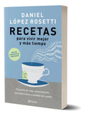 Libro Recetas Para Vivir Mejor Y Más Tiempo - Daniel López Rosetti - Planeta
