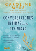 Conversaciones Intimas Con La Divinidad