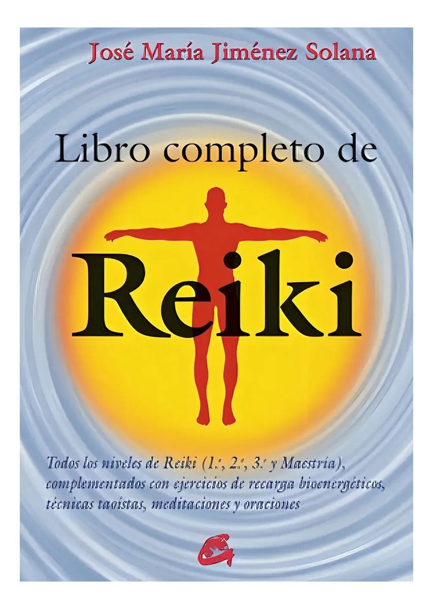 Libro Libro Completo De Reiki - Jose Maria Jimenez Solana