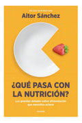 ¿que Pasa Con La Nutricion?: No Aplica, De Sanchez Garcia, Aitor. Editorial Paidós, Tapa Blanda En Español