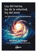Libro Ley Del Karma Ley De La Voluntad - Michael A. Singer - Editorial: Gaia Ediciones - Tapa Blanda