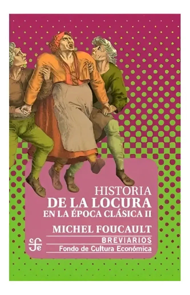 Libro Historia De La Locura En La Epoca Clasica Ii /220