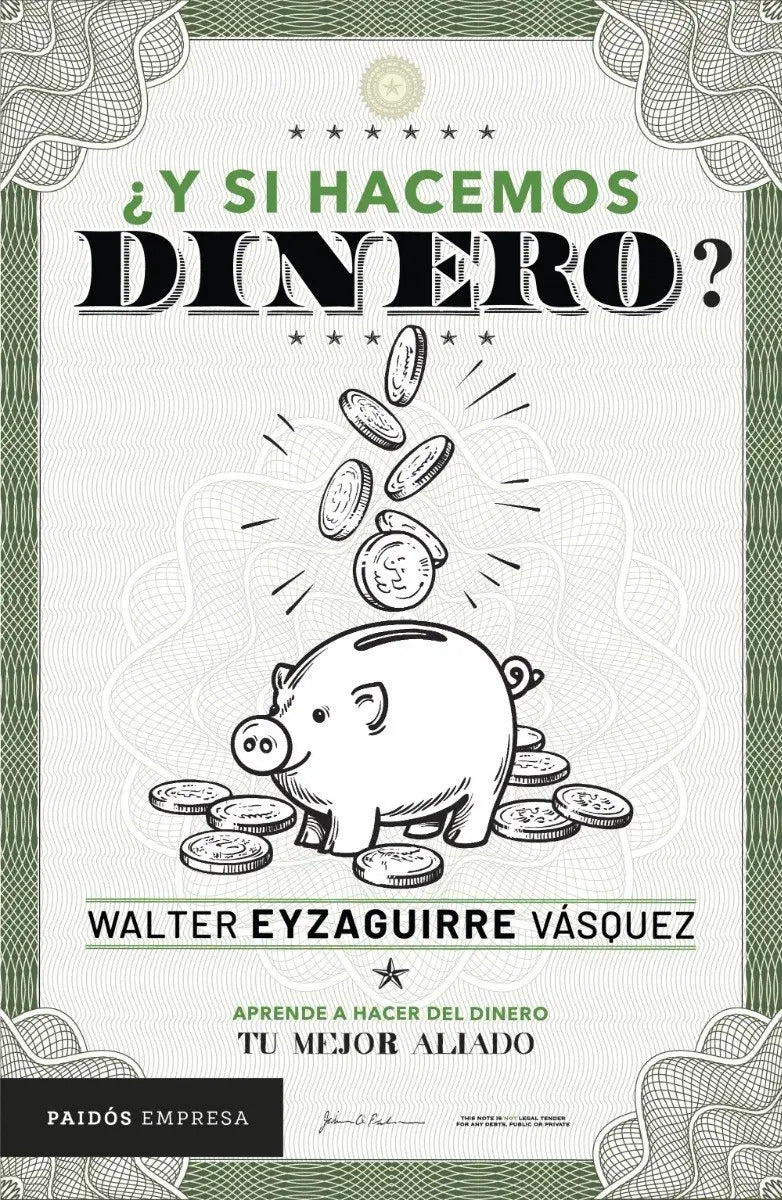 Libro Y Si Hacemos Dinero - Walter Eyzaguirre