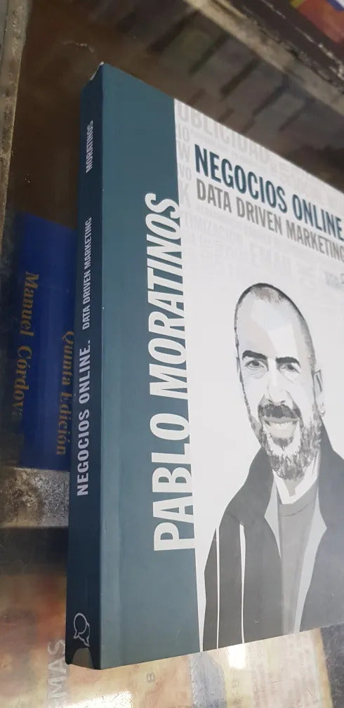 Libro Negocios Online Data Driven Marketing, De Pablo Moratinos. Editorial Anaya