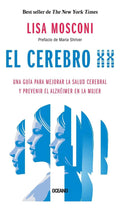 Cerebro Xx, El. Una Guía Para Mejorar La Salud Cerebral Y Pr