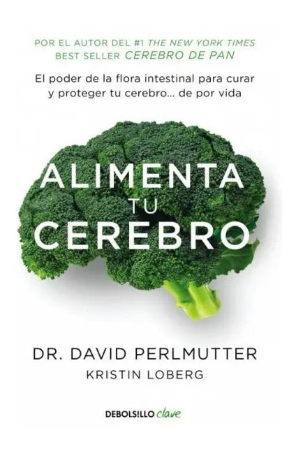 Alimenta Tu Cerebro - David Perlmutter - De Bolsillo - Libro