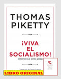 Viva El Socialismo !, De Thomas Piketty. Editorial Ariel, Tapa Blanda En Español