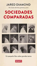 Sociedades Comparadas, De Diamond, Jared. Editorial Debate, Tapa Dura En Español
