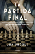 Libro Libro La Partida Final - John Donoghue, De John Donoghue. Editorial Planeta, Tapa Blanda (1900)