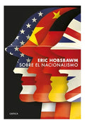 Libro Sobre El Nacionalismo - Eric Hobsbawm - Editorial: Crítica - Tapa Blanda