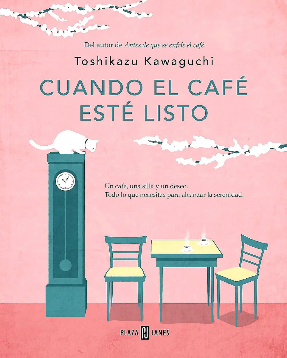 Libro Cuando El Café Esté Listo ( Antes De Que Se Enfríe El Café 5 ), De Toshikazu Kawaguchi. Editorial Plaza & Janes, Tapa Blanda (2000)