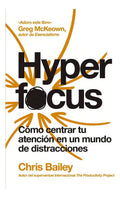 Hyperfocus: Aplica, De Bailey, Chris. Editorial Reverte, Tapa Blanda En Español