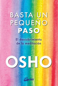 Basta Un Pequeãâo Paso: El Descubrimiento De La Meditación, De Osho., Vol. 1. Editorial Gaia Ediciones, Tapa Blanda En Español
