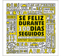 Se Feliz Durante 100 Dias Seguidos, De Golubnichy, Dmitry. Editorial Libros Cupula, Tapa Blanda En Español