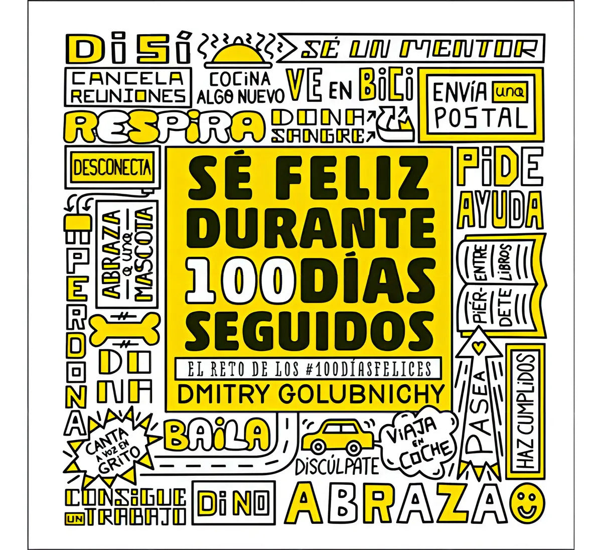Se Feliz Durante 100 Dias Seguidos, De Golubnichy, Dmitry. Editorial Libros Cupula, Tapa Blanda En Español