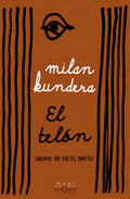 El Telón, De Milan Kundera. Editorial Maxi-tusquets En Español