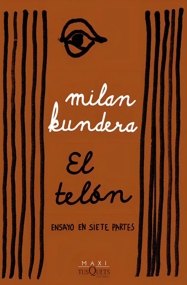 El Telón, De Milan Kundera. Editorial Maxi-tusquets En Español