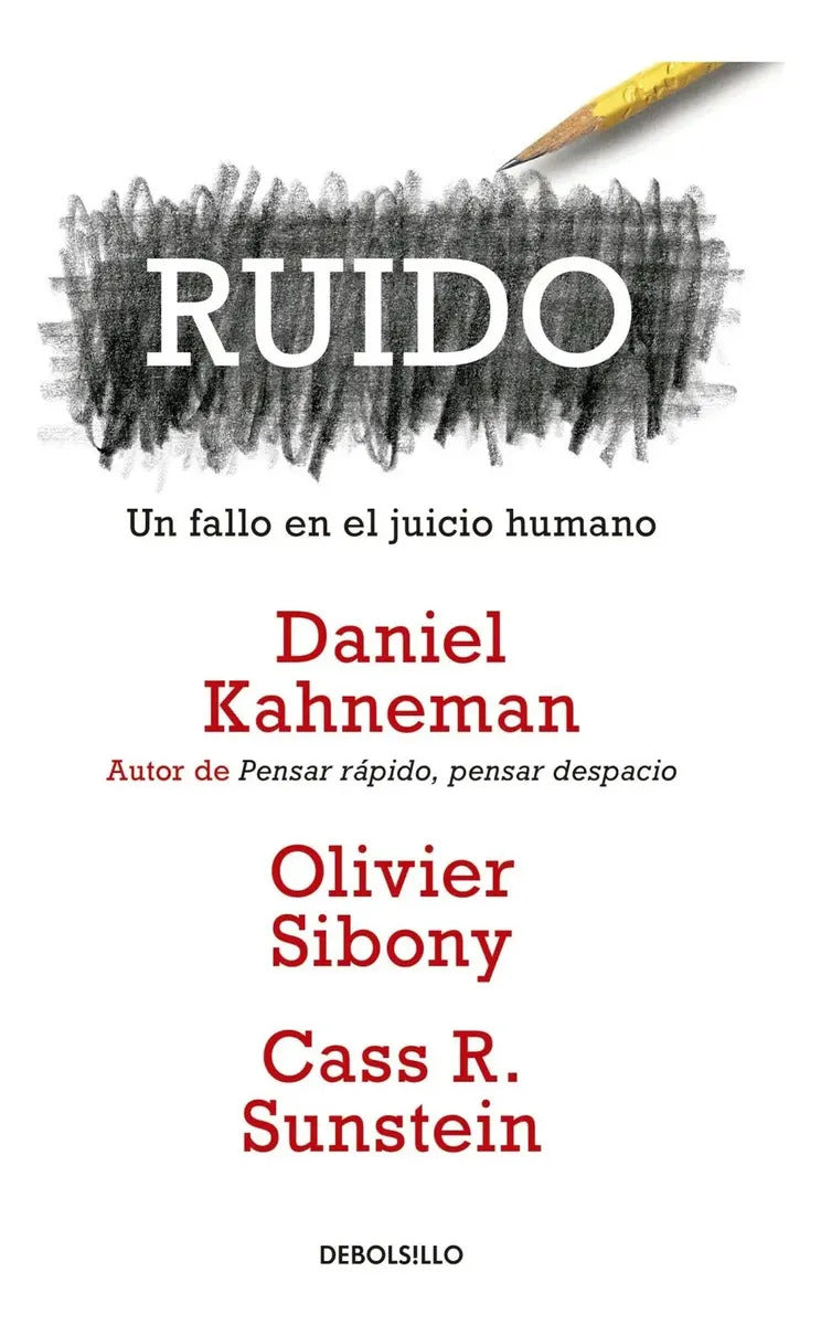 Ruido - Daniel Kahneman