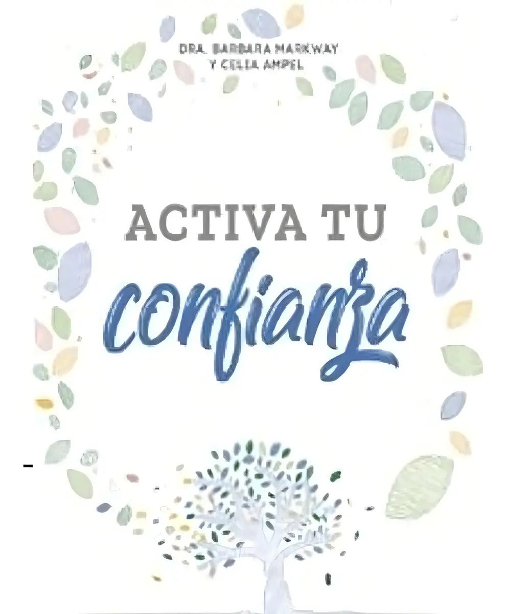 Libro Activa Tu Confianza - Dra Barbara Markway Celia Ampel