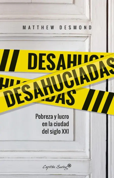 Desahuciadas - Pobreza Y Lucro En La Ciudad Del Siglo Xxi