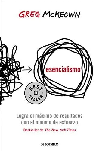 Esencialismo. Logra El Maximo De Resultados Con (bestseller)