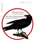 Asi Fue Auschwitz. Testimonios 1945-1986, De Levi, Primo. Editorial Península En Español