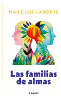 Libro Las Familias De Almas - Marie Lise Labonte