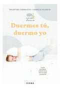 Libro Duermes Tu, Duermo Yo - Editorial: Diana - Tapa Blanda