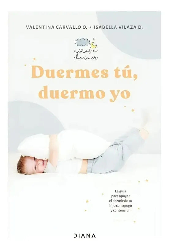 Libro Duermes Tu, Duermo Yo - Editorial: Diana - Tapa Blanda