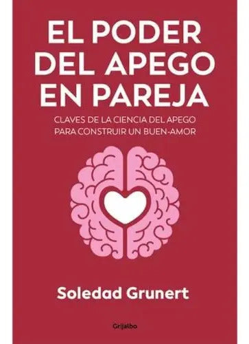 Libro El Poder Del Apego En Pareja - María Soledad Grunert