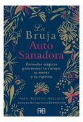 Libro La Bruja Autosanadora - Arin Murphy - Hiscock
