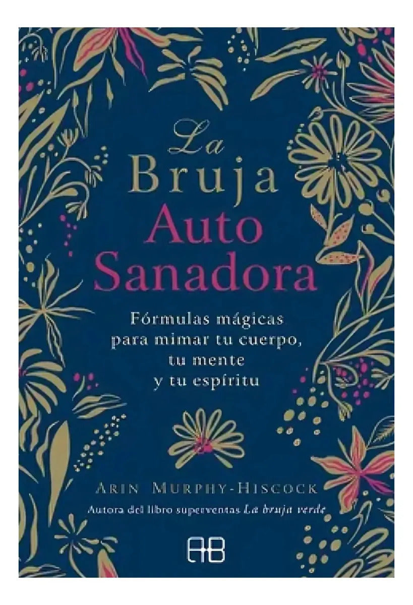 Libro La Bruja Autosanadora - Arin Murphy - Hiscock