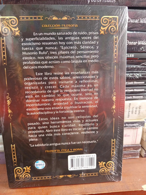 El Camino Del Estoicismo - Máximas De Epicteto Y Séneca