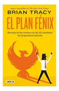 Libro El Plan Fénix - Brian Tracy - Editorial: Aguilar - Tapa Blanda