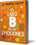 Libro: El Lado B De Las Emociones, De Eduardo Calixto. Editorial Aguilar, Tapa Blanda En Español