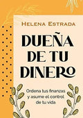 Libro Dueña De Tu Dinero - Helena Estrada