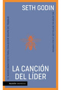 Libro La Canción Del Líder - Seth Godin - Editorial: Paidós - Tapa Blanda