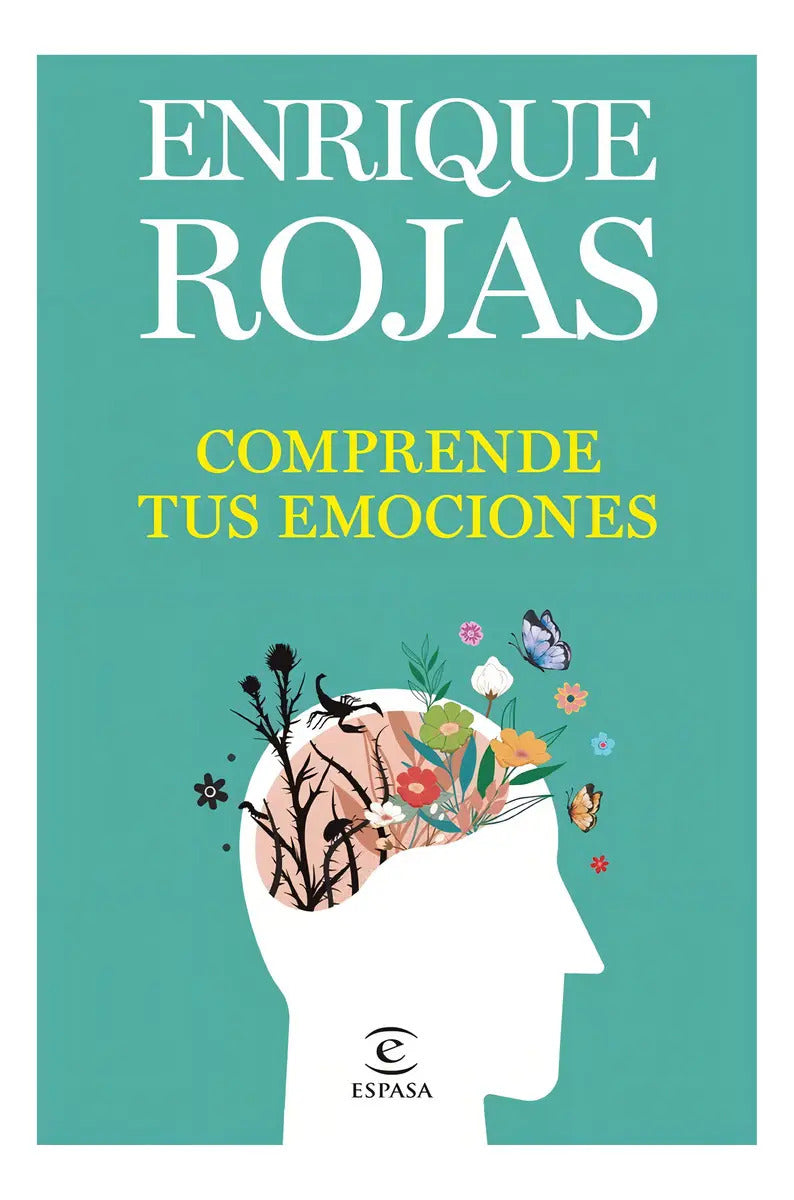 Comprende Tus Emociones De Enrique Rojas Editorial Espasa Calpe Tapa Blanda En Español