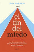 El Fin Del Miedo: Aplica, De Gio Zararri. Aplica, Vol. 1. Editorial Zenith, Tapa Blanda, Edición 1 En Español, 2024
